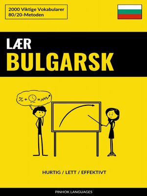 cover image of Lær Bulgarsk--Hurtig / Lett / Effektivt